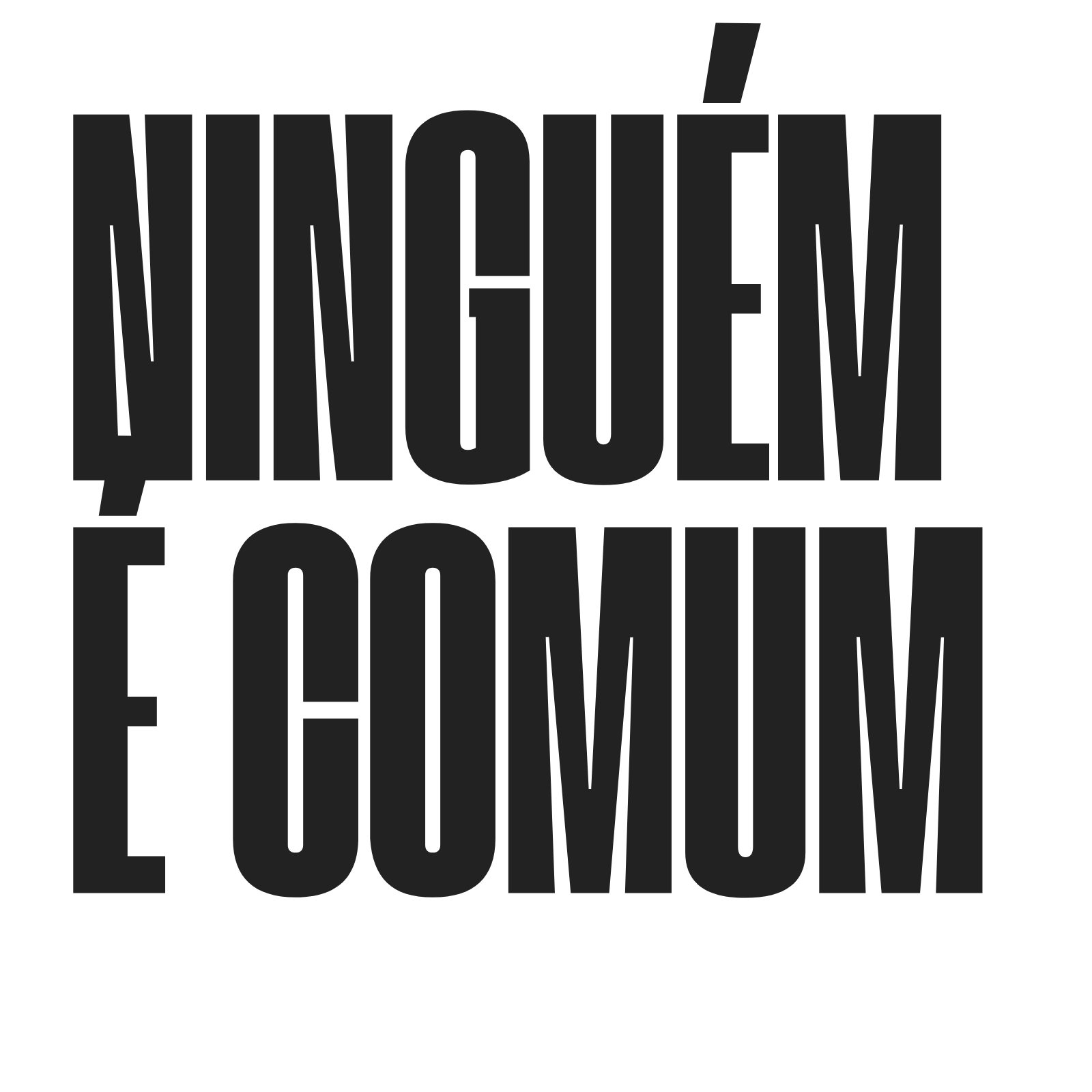 Ninguém é comum